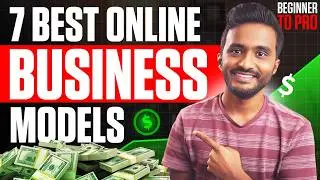 7 Proven Online Business Models (From Newbie to Pro)