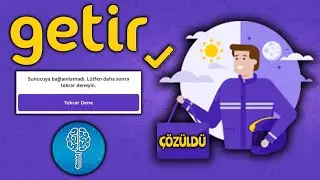Getir Sunucuya Bağlanılamadı Hatası Çözümü