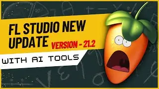 FL Studio 21.2 Update With Ai Feature