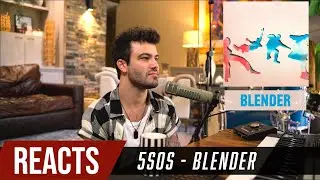 Producer Reacts to 5SOS - Blender