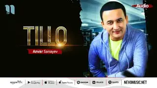 Anvar Sanayev - Tillo (music version)