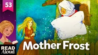 Old Mother Frost 👵❄️ Frau Holle in English, a Fairy Tale for Kids by The Grimm Brothers, Read Aloud