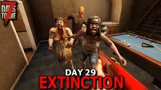 7 Days to Die: Extinction - Day 29 | 7 Days to Die (Alpha 19 Gameplay)