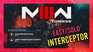 Interceptor (Tier 2) | MW3 Zombies GUIDE | Quick/Solo | MWZ Mission Tutorial