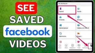 How To See Saved Videos On Facebook - Full Guide