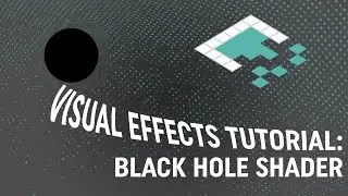 Visual Effects Tutorial: Black Hole Shader