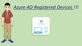 Azure AD registered Devices !!!