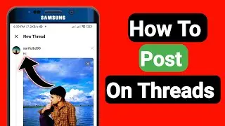 How To Post Photo And Video On Threads | How To Post Instagram Threads