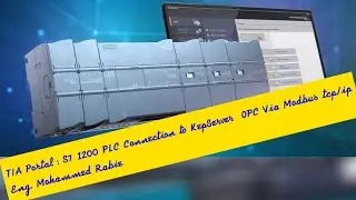 SIEMENS S7 1200 PLC As a modbus TCP/IP TO OPC Server Connection