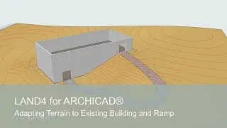 Adapting Terrain to Existing Building and Ramp | LAND4 for ARCHICAD®