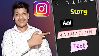 How To Add Animated Text In Instagram Story | Instagram Story Animated Text |Instagram Animated Text