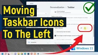 How To Align Left/Center Taskbar Icons In Windows 11