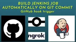 JENKINS - Build Job Automatically on Git Commit - Webhook | ngrok | Hook trigger for GITScm polling