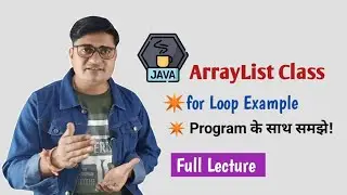 ArrayList with for loop in Java | Java ArrayList for loop | ArrayList for loop Example