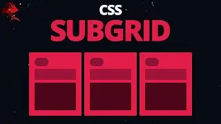 Learn CSS Subgrid in 14 minutes