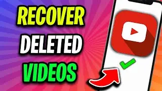 How To Recover Deleted YouTube Videos 2024 UPDATED METHOD