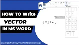 How to Write Vector Equation in MS Word - A Quick Guide