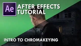After Effects Tutorial - Intro to Chromakeying