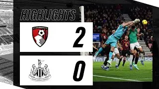 AFC Bournemouth 2 Newcastle United 0 | Premier League Highlights