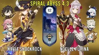 C0 Navia Shockrock and C6 Noelle Furina - Genshin Impact Abyss 4.3 - Floor 12 9 Stars