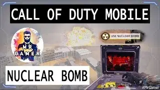 Call of Duty Mobile : Nuclear Bomb #Nuke #gameplay #MrGamer