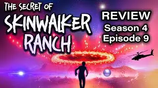 Secret of Skinwalker Ranch S4 E9 Review w/ Cristina Gomez