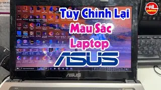 Hướng dẫn thay đổi  màu sắc windows 10 cho laptop asus | Vi Tính Huỳnh Lâm