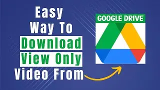 Learn In 2 Minutes How To Download View Only Video From Google Drive