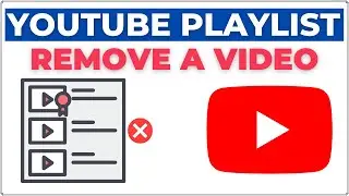 How to Delete Video from Playlist on YouTube 2024