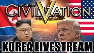 Civilization V - North Korea vs. USA Live