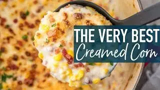 How to Make Creamed Corn (THE BEST!)