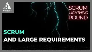 How to manage large requirements documents in Scrum