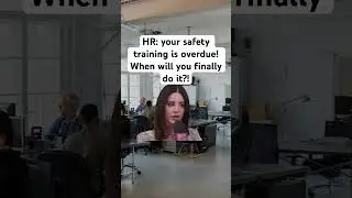 Safety trainings are always like that😅 #coporate #tech #office #annoying