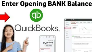 How To ENTER opening BANK Balance In Quickbooks Online 2025