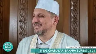 Meal okumaları Bakara Suresi 31-34 Ayetler | Mustafa Özcan Güneşdoğdu