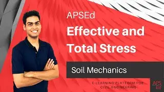 Total Stress, Effective Stress and Pore Water Pressure | Soil Mechanics | APSEd