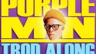 Purpleman - Trod Along