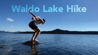 Hiking Around Waldo Lake, Oregon