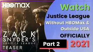 How To Watch Zack Snyder's Justice League without HBO Max 2021 | Watch Snyder Cut On BMS Stream