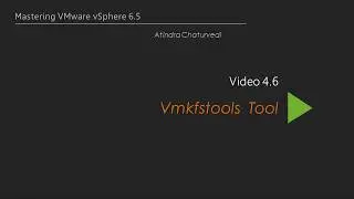 vmk fs tools Tool in vMware vSphere Server | vm world 2018