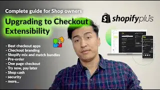 Shopify Checkout Extensibility Upgrade Guide 2024 [Shop owners]