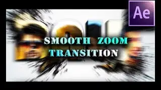 SMOOTH ZOOM TRANSITION - AFTER EFFECTS TUTORIAL