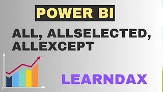 Mastering DAX: Understanding ALL, ALLSELECTED, ALLEXCEPT Functions in Power BI