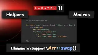Laravel Macros - Add `Arr::swap()` macro to Laravel 11 Application Helpers - Laravel Tips & Tricks