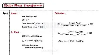 Single Phase Transformer - Full Load & Max Load Efficiency Solved Problem