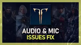 Lost Ark - Fix Mic Not Working & Audio Issues
