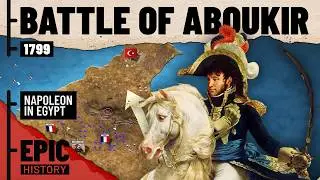 Napoleon in Egypt: Battle of Aboukir 1799