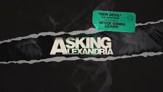 Asking Alexandria - New Devil feat. Maria Brink  (Official Visualizer)