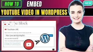 How to embed youtube video in wordpress 2024 | Wordpress Responsive YouTube Embed