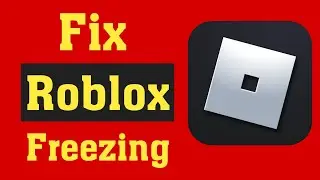 Fix Roblox Keep Freezing Issue In Android Mobile